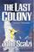 Cover of: The Last Colony