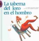 Cover of: La Taberna Del Loro En El Hombro