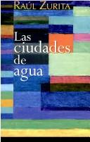 Cover of: Las ciudades de agua