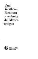 Cover of: Escultura y Ceramica del Mexico Antiguo