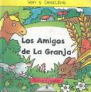 Cover of: Los amigos de la granja: Hide and Peek: Friendly Farm, Spanish Edition (Ven y descubre)