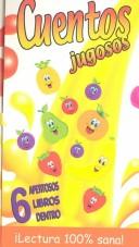 Cover of: Cuentos jugosos: Let's Read About Fruity Tales, Spanish Edition (Aprendamos!)