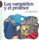 Cover of: Los Vampiritos Y El Profesor by Francisco Serrano