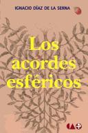 Cover of: Los acordes esfericos/ Spherical Agreements