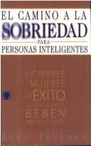 Cover of: El Camino A La Sobriedad Para Personas Inteligentes by 