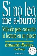 Cover of: Si No Leo Me Aburro/ If I Don't Read I Get Bored: Metodo Para Convertir La Lectura En Un Placer / Method to Converting Reading As a Pleasure