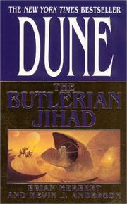 Cover of: The Butlerian Jihad (Legends of Dune, Book 1) by Brian Herbert, Kevin J. Anderson