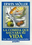 Cover of: La Comida que Salvara Su Vida / The Food that Will Save Your Life