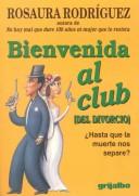 Cover of: Bienvenida al club (del divorcio)