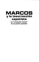 Cover of: Marcos y la Insurreccion Zapatista