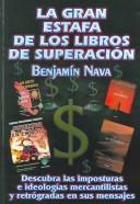 Cover of: La Gran Estafa de los Libros de Superacion/The Great Swindle of Self-Help Books by Benjamin Nova