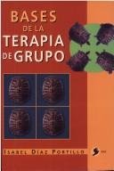 Cover of: Bases De La Terapia De Grupo