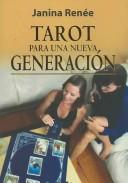 Cover of: Tarot para una nueva generacion / Tarot for a New Generation