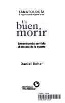 Cover of: Un Buen Morir: Encontrando Sentido Al Proceso De La Muerte