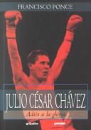 Cover of: Julio Cesar Chavez by Francisco Ponce