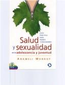 Cover of: Salud Y Sexualidad En LA Adolescencia Y Juventud by Anameli Monroy