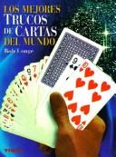 Cover of: Los Mejores Trucos de Cartas del Mundo / The World's Best Card Tricks (Tests y Juegos de Inteligencia)