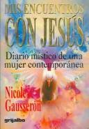 Cover of: Mis Encuentros Con Jesus/My Encounters With Jesus