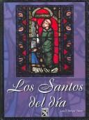 Cover of: Los Santos del Dia / The Saints of the Day