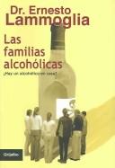 Cover of: Las Familias Alcoholicas / Alcoholic Families