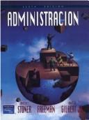 Cover of: Administracion - 6b by R. Freeman, James Stoner