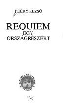 Cover of: Requiem egy orszagreszert (Pannonia kiskonyvtar)