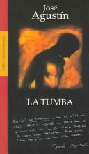 Cover of: La Tumba / The Grave by Jose Agustin