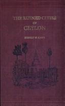 Cover of: The Ruined Citiesof Ceylon