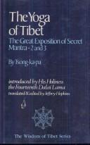 Cover of: Yoga of Tibet the Great Exposition and 3