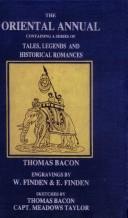 Cover of: Oriental Annual Containing a Series of Tales, Legends, & Historical Romances by Thomas Bacon, Meadows Taylor