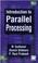 Cover of: Introduction to Parallel Processing