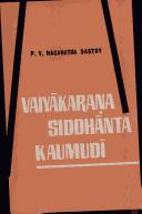 Cover of: Vaiyakarana Siddhanta Kaumudi of Bhattoji Dikshita by P.V. Naganatha Sastri