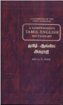 Cover of: Compendious Tamil-English Dictionary by George Uglow Pope