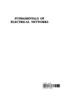 Cover of: Fundamentals of Electrical Networks