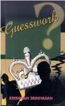 Cover of: Guesswork by Krishnan Srinivasan