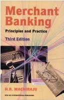 Cover of: Merchant Banking ; Principles and Practice