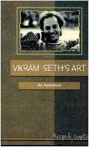 Cover of: Vikram Seth's Art ; An Appraisal by Roopali Gupta