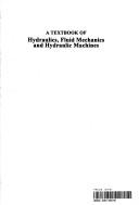 Cover of: Textbook of Hydraulics, Fluid Mechanics and Hydraulic Machines