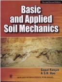 Cover of: Basic and Applied Soil Mechanics by Gopal Ranjan