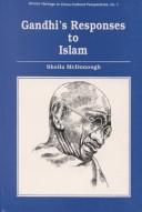 Cover of: Gandhi's responses to Islam