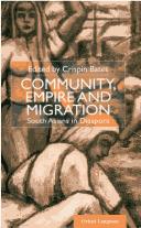 Community, Empire and Migration by Crispin Bates