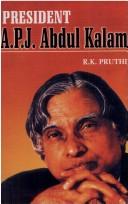 Cover of: President A.P.J. Abdul Kalam