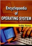 Cover of: Encyclopaedia of Operating System by Kumar, Sudhir