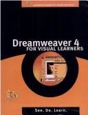 Dreamweaver 4 for Visual Learners by Chris Charuhas