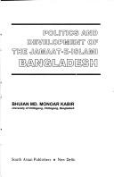 Cover of: Politics and Development of the Jamaat-e-Islami Bangladesh by Monor Kabir