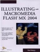 Cover of: Illustrating with Micromedia Flash MX 2004