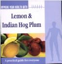 Cover of: Improve Your Health! With Amla, Lemon by Rajiv Sharma