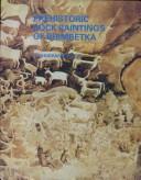 Cover of: Prehistoric Rock Paintings of Bhimbetka