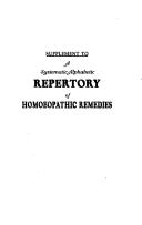 Cover of: A Systematic Alphabetic Repertory of Homoeopathy Remedies ; By Dr. C. Von Bonninghausen, Part First : Embracing the Antipsoric, Antisyphilitic and Antisycotic Remedies