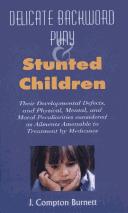 Cover of: Delicate, Backward, Puny and Stunted Children